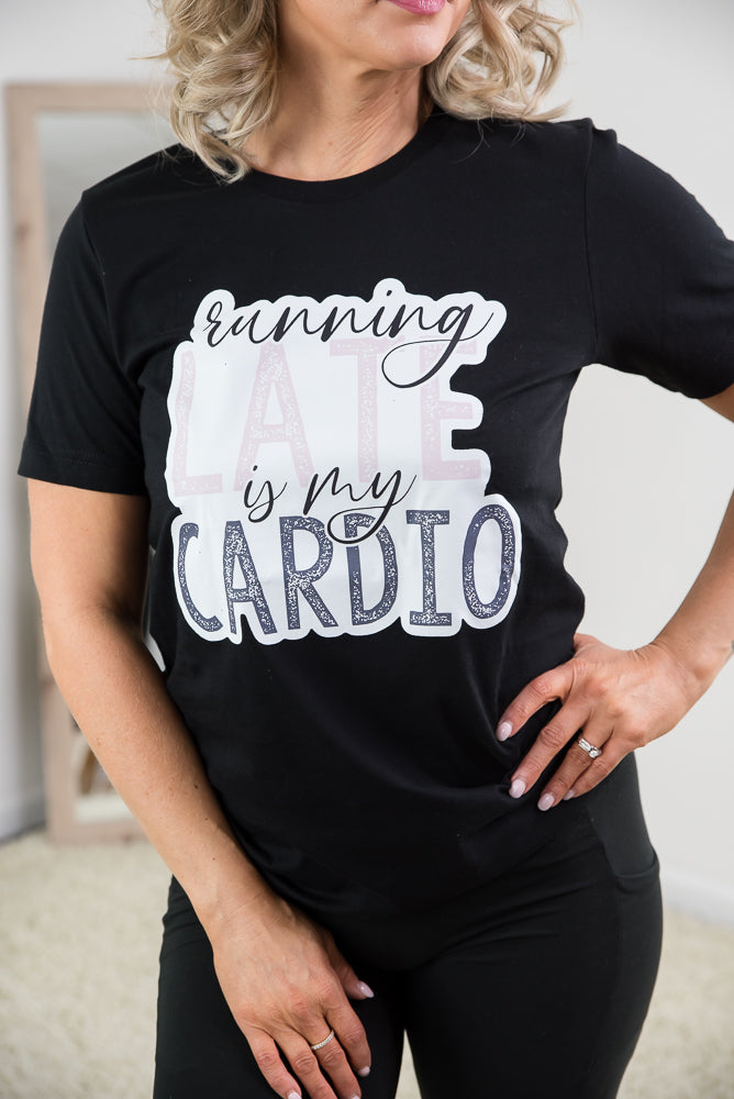 Womens Running Late Is My Cardio T shirt Funny Fitness Workout