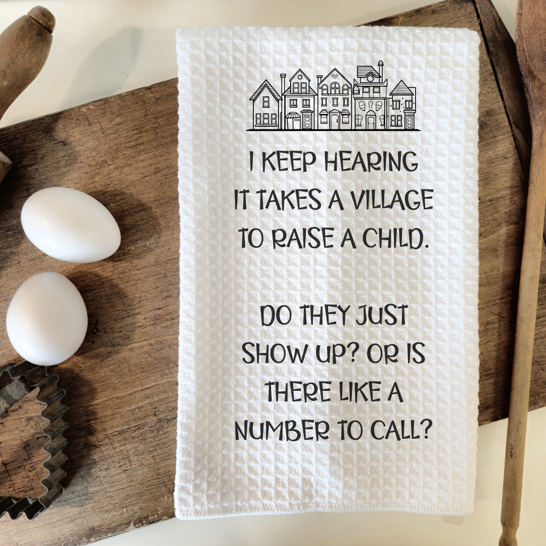 It Takes A Village Kitchen Tea Towel