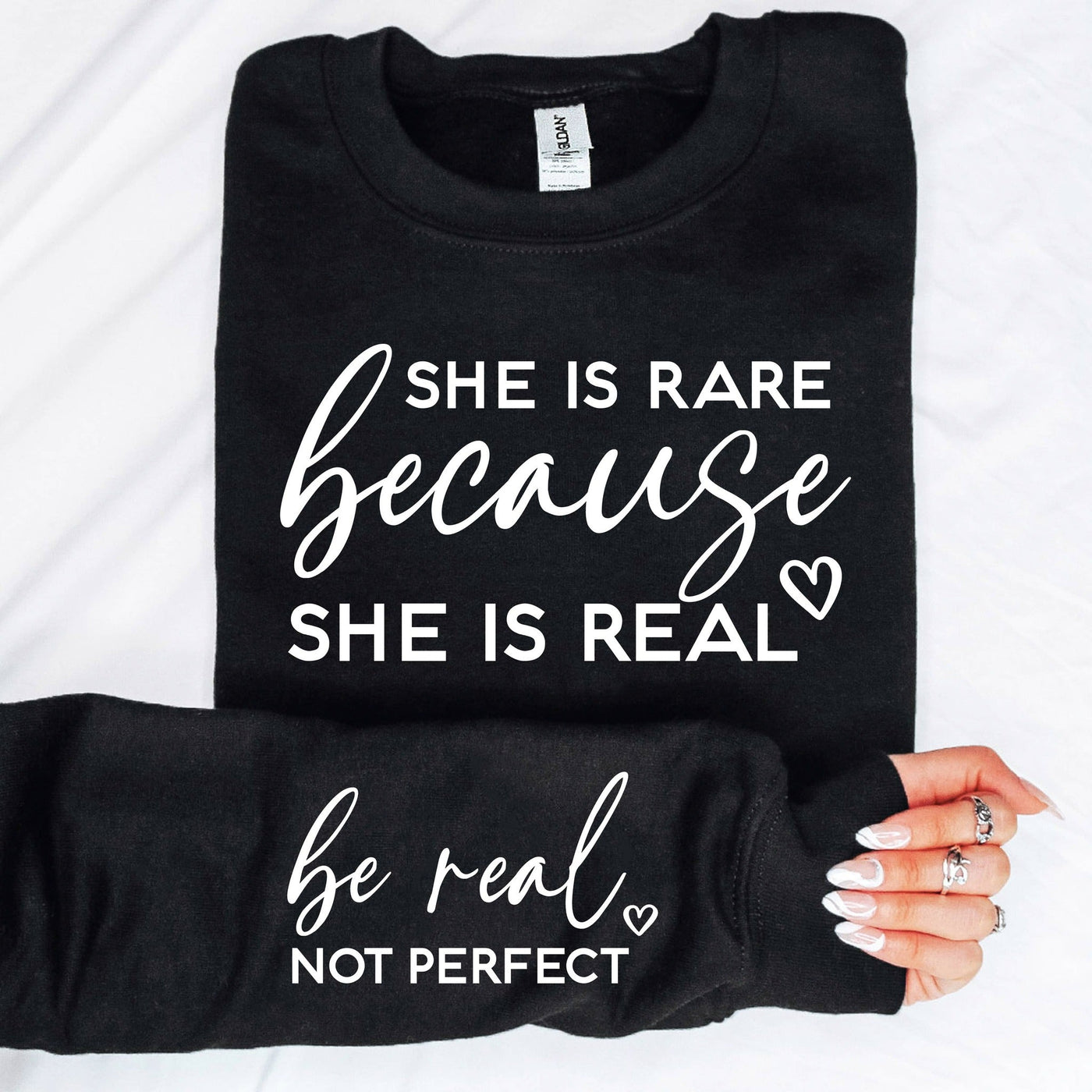 She Is Rare Because She Is Real Sweatshirt