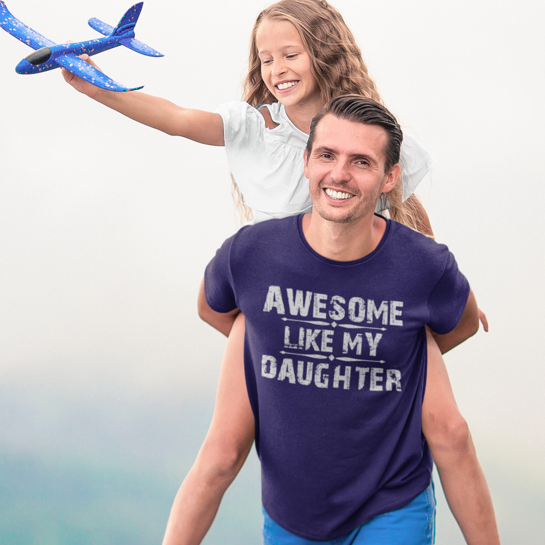Awesome Like My Daughter Graphic Tee *5 colors*
