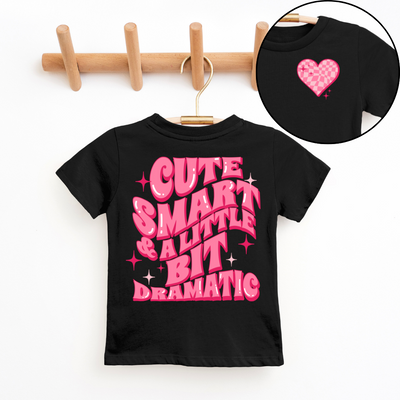 Cute, Smart & A Little Bit Dramatic Youth & Toddler Graphic Tee *5 colors*