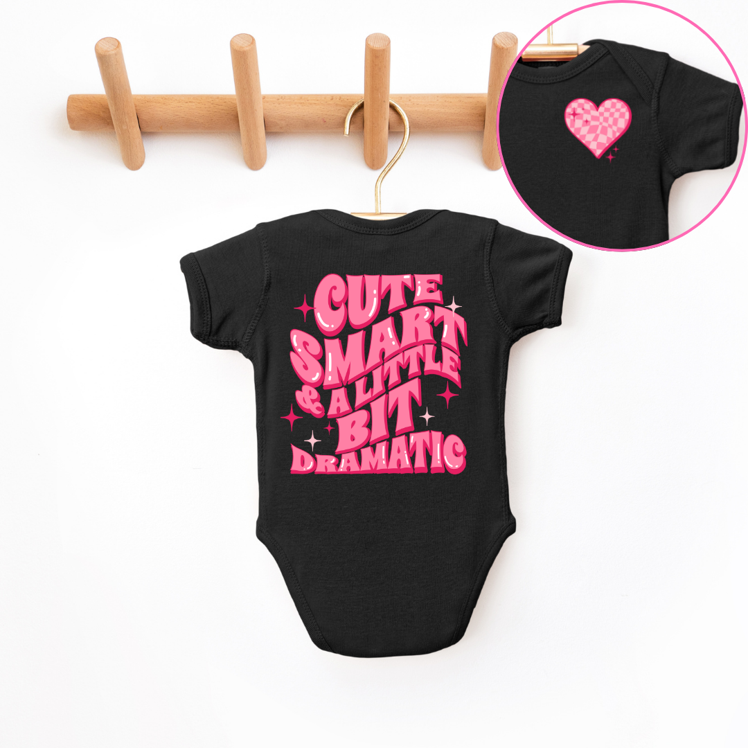 Cute Smart & A Little Bit Dramatic Infant Bodysuit *5 colors*