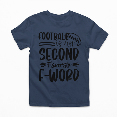 Football Is My Second Favorite F-Word Graphic Tee *4 colors*