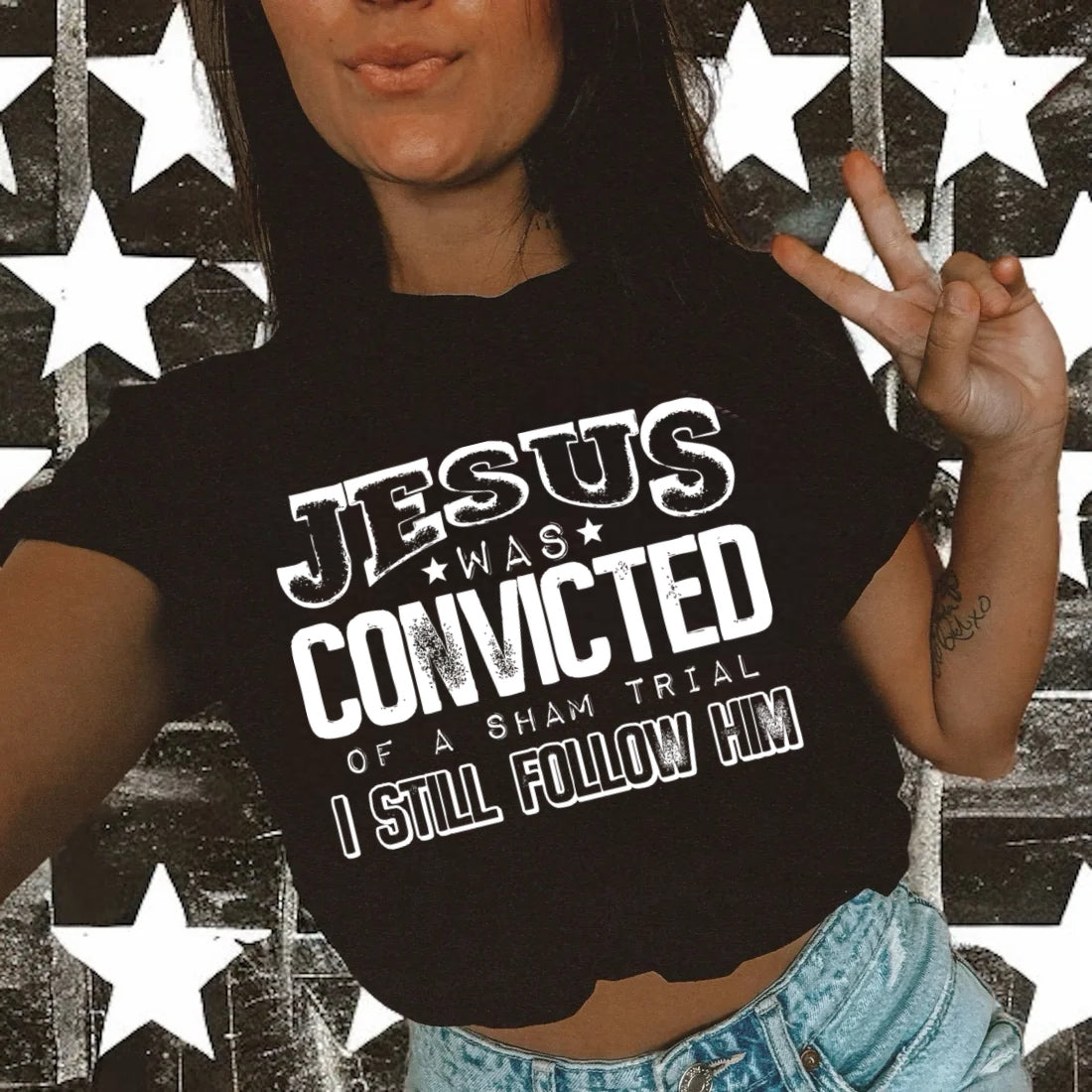 Jesus Was Convicted I Still Follow Graphic Tee