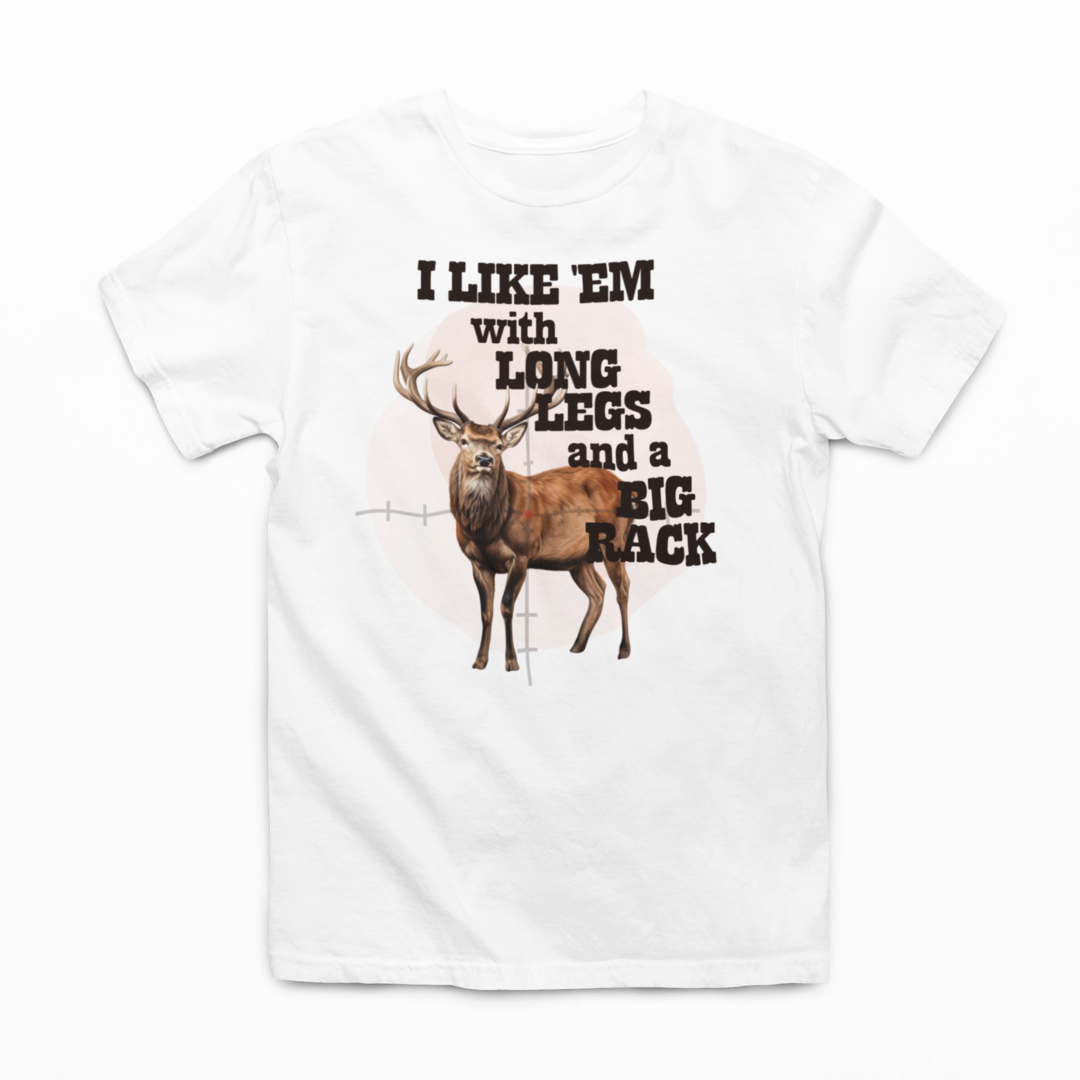 I Like Them With Long Legs And A Big Rack Graphic Tee *4 colors*