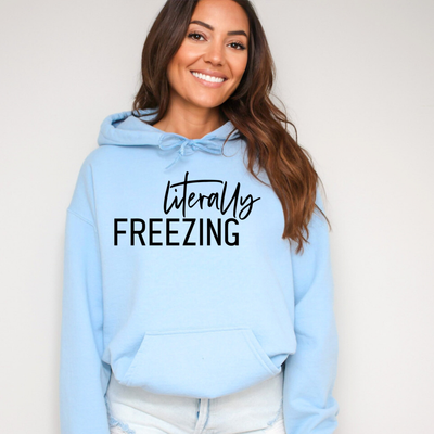 Literally Freezing Graphic Hoodie *4 COLORS*