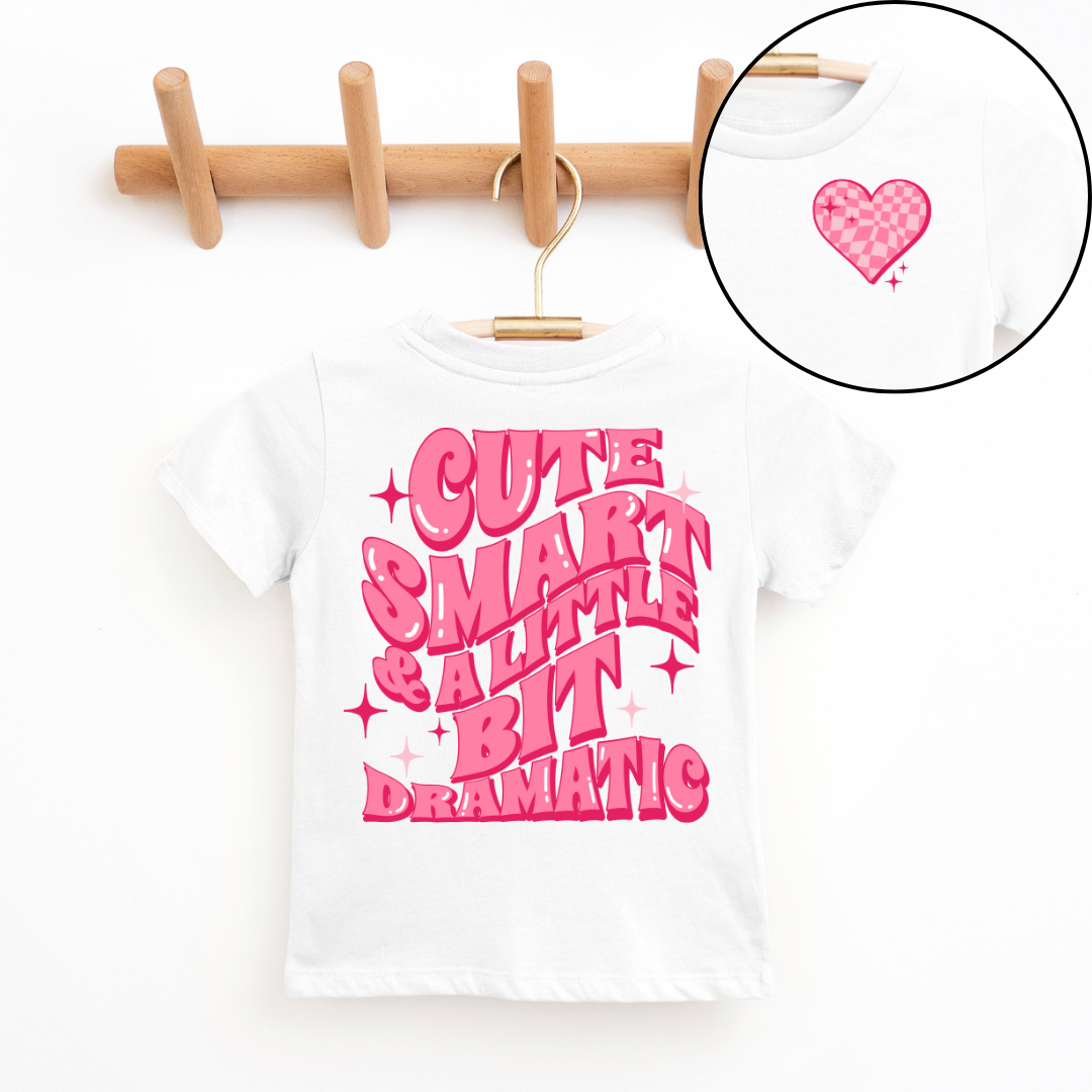 Cute, Smart & A Little Bit Dramatic Youth & Toddler Graphic Tee *5 colors*