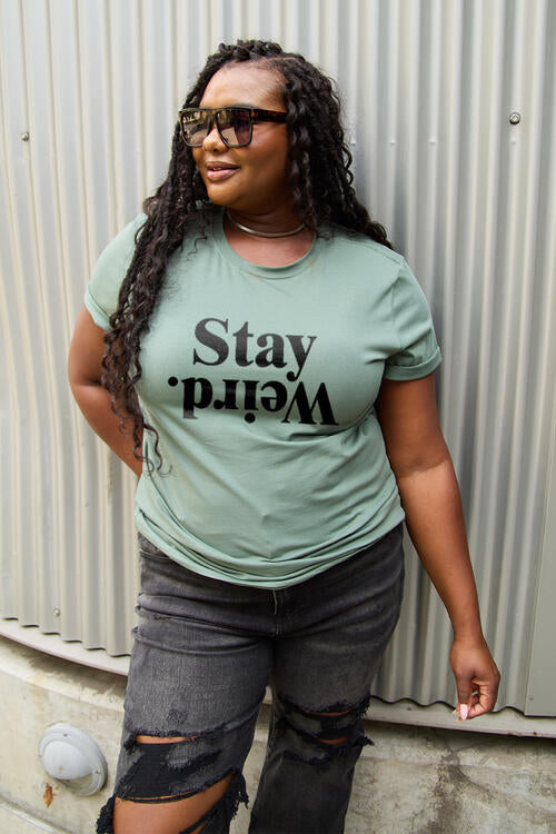 STAY WEIRD Graphic Tee