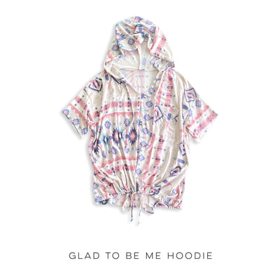 Glad to Be Me Hoodie - Copper + Rose