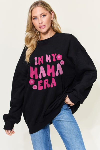 IM MY MAMA ERA Graphic Sweatshirt *5 colors*
